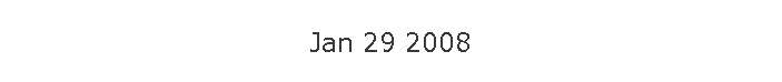 Jan 29 2008