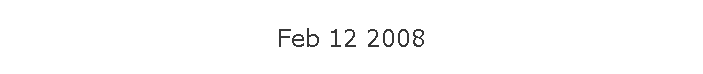 Feb 12 2008